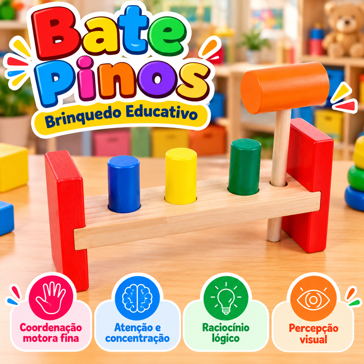 Brinquedo Educativo Bate Pinos Colorido 🔨🌈