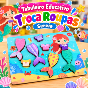 🧜‍♀️🌊 Tabuleiro Educativo Troca-Roupas Infantil – Sereia